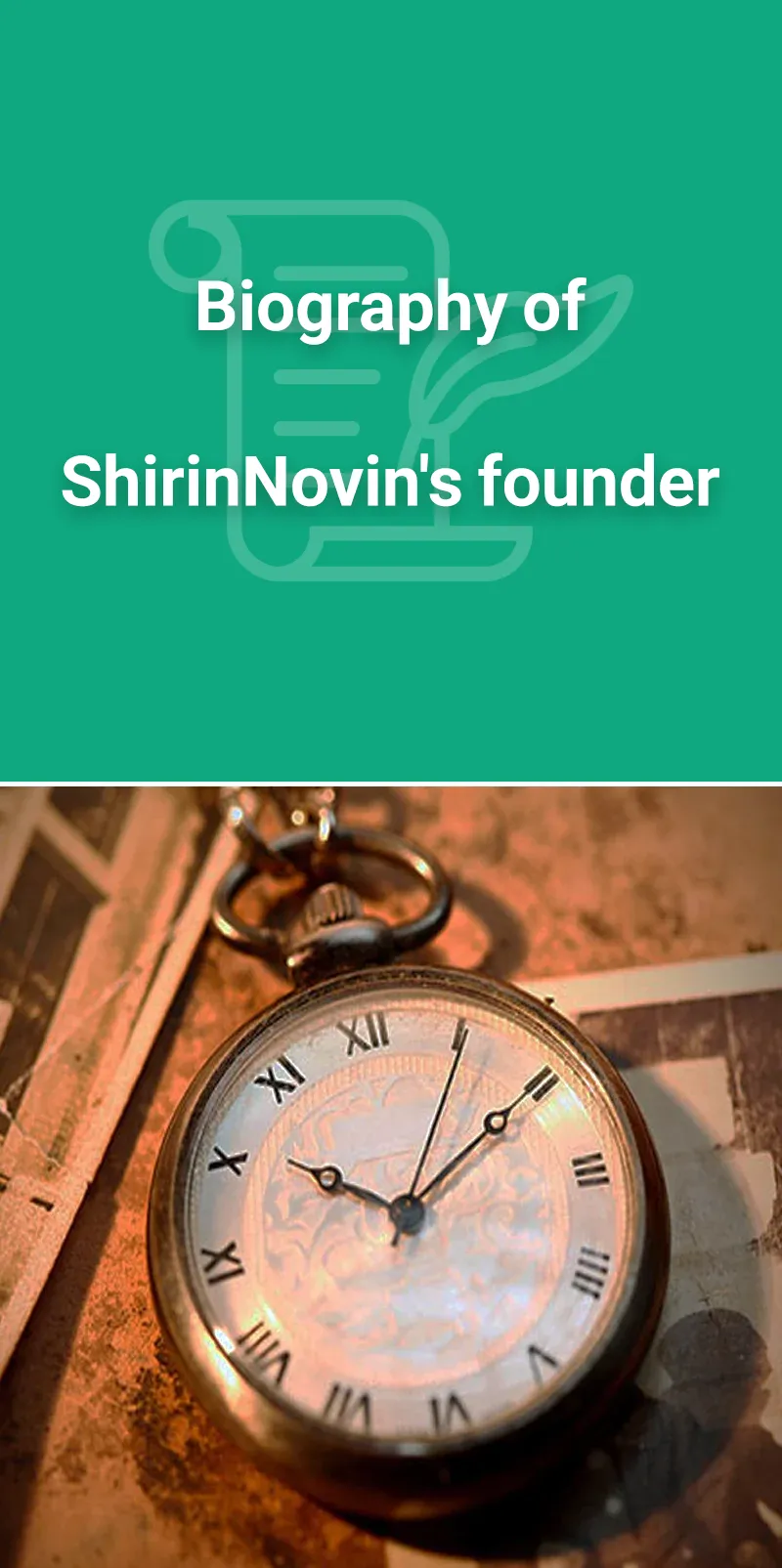 Biography of the founder of ShirinNovin